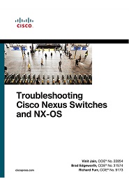 Troubleshooting Cisco Nexus Switches and NX-OS