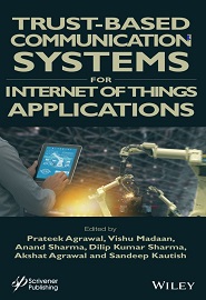 Trust-Based Communication Systems for Internet of Things Applications