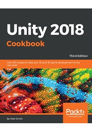 Unity 2018 Cookbook, 3rd Edition