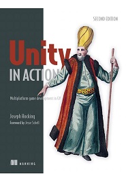 Unity in Action: Multiplatform game development in C#, 2nd Edition