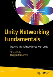 Unity Networking Fundamentals: Creating Multiplayer Games with Unity