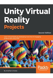 Unity Virtual Reality Projects, 2nd Edition