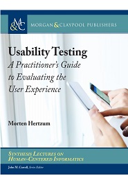 Usability Testing: A Practitioner’s Guide to Evaluating the User Experience