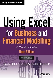 Using Excel for Business and Financial Modelling: A Practical Guide, 3rd Edition