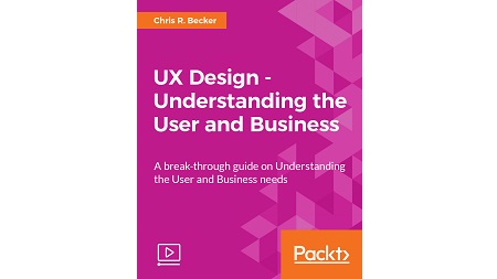 UX Design – Understanding the User and Business
