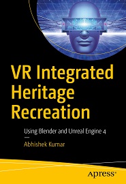 VR Integrated Heritage Recreation: Using Blender and Unreal Engine 4