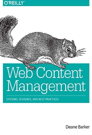Web Content Management: Systems, Features, and Best Practices