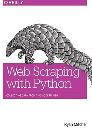 Web Scraping with Python: Collecting Data from the Modern Web