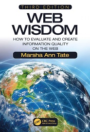 Web Wisdom: How to Evaluate and Create Information Quality on the Web, 3rd Edition