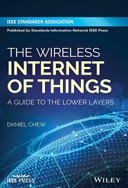 The Wireless Internet of Things: A Guide to the Lower Layers