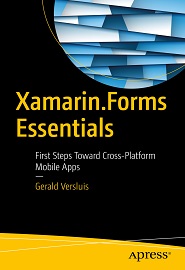 Xamarin.Forms Essentials: First Steps Toward Cross-Platform Mobile Apps
